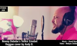 Neway Debebe - Yefikir Emebet - Reggae cover by Andy B. Studio Jam 2018