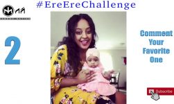 #EreEreChallenge Top 10 VIDEOS (10 ምርጥ አረ አረ CHALLENGE)
