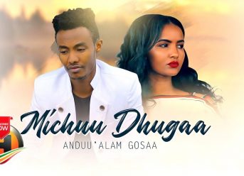 Andu'alam Gosaa – Michuu Dhugaa – New Ethiopian Music 2019 (Official Video)