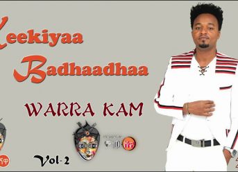 Ethiopian Music : Keekiyaa Badhaadhaa (Warra Kam) – New Ethiopian Music 2019(Official Video)