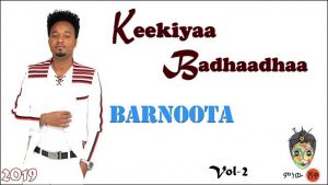 Ethiopian Music : Keekiyaa Badhaadhaa (Barnoota) - New Ethiopian Music 2019(Official Video)