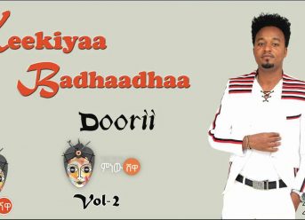 Ethiopian Music : Keekiyaa Badhaadhaa (Doorii)- New Ethiopian Music 2019(Official Video)