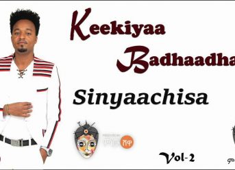 Ethiopian Music : Keekiyaa Badhaadhaa (Sinyaachisa) – New Ethiopian Music 2019(Official Video)