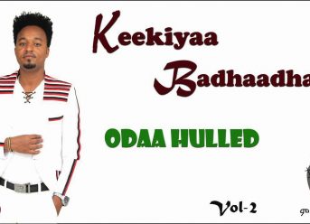 Ethiopian Music : Keekiyaa Badhaadhaa (Odaa Hulled) – New Ethiopian Music 2019(Official Video)