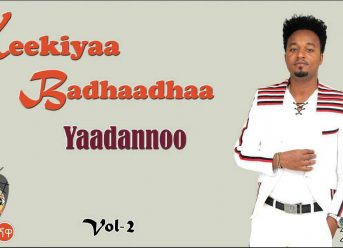 Ethiopian Music : Keekiyaa Badhaadhaa (Yaadannoo) – New Ethiopian Music 2019(Official Video)