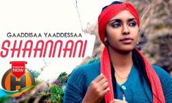Gaaddisaa Yaaddessaa - Shaannani - New Ethiopia  Music 2019 (Official Video)