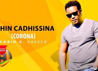 Kabir G. Hageyo – Hin Cadhisina (Corona) – New Ethiopian Music 2020 (Official Video)