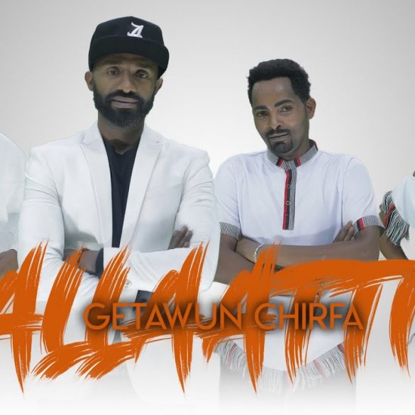 Ethiopian Music : Getawun Chirfa (Alaattii) - New Ethiopian Music 2020(Official Video)