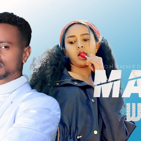 Mohammed Oshe - Mara Watate - New Ethiopian Music 2022 (Official Video)