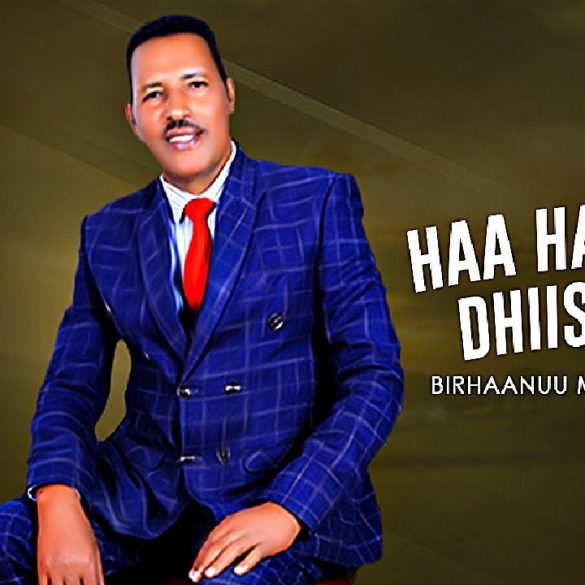 Birhaanuu Margaa - Haa Hafuu Dhiisaa - New Ethiopian Oromo Music 2022 (Official Video)