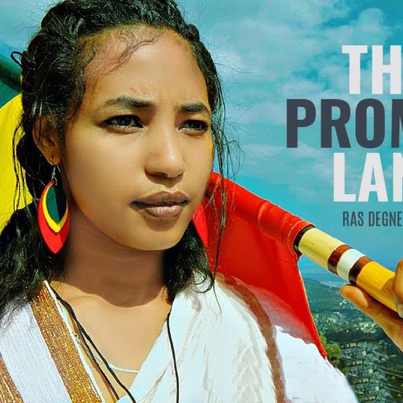 Ras Degnet Zeleke - The Promise Land - New Ethiopian Music 2021 (Official Video)