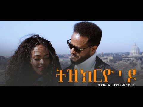 Mengstab Tadesse (MengSiTa)_ Tzikriyo Do (Official Music Video) New Eritrean Music 2022