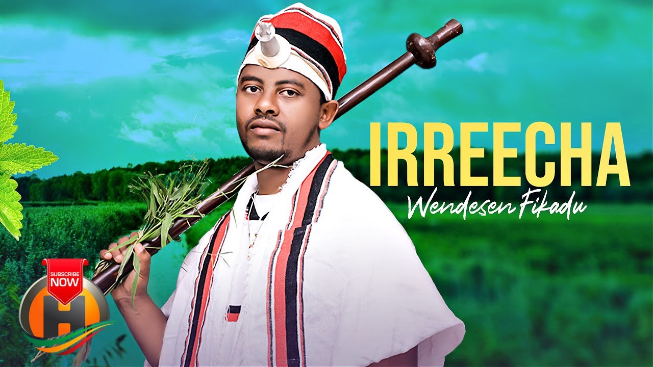 Wendesen Fikadu – Irreecha – New Ethiopian Oromo Music 2022 (Official Video)