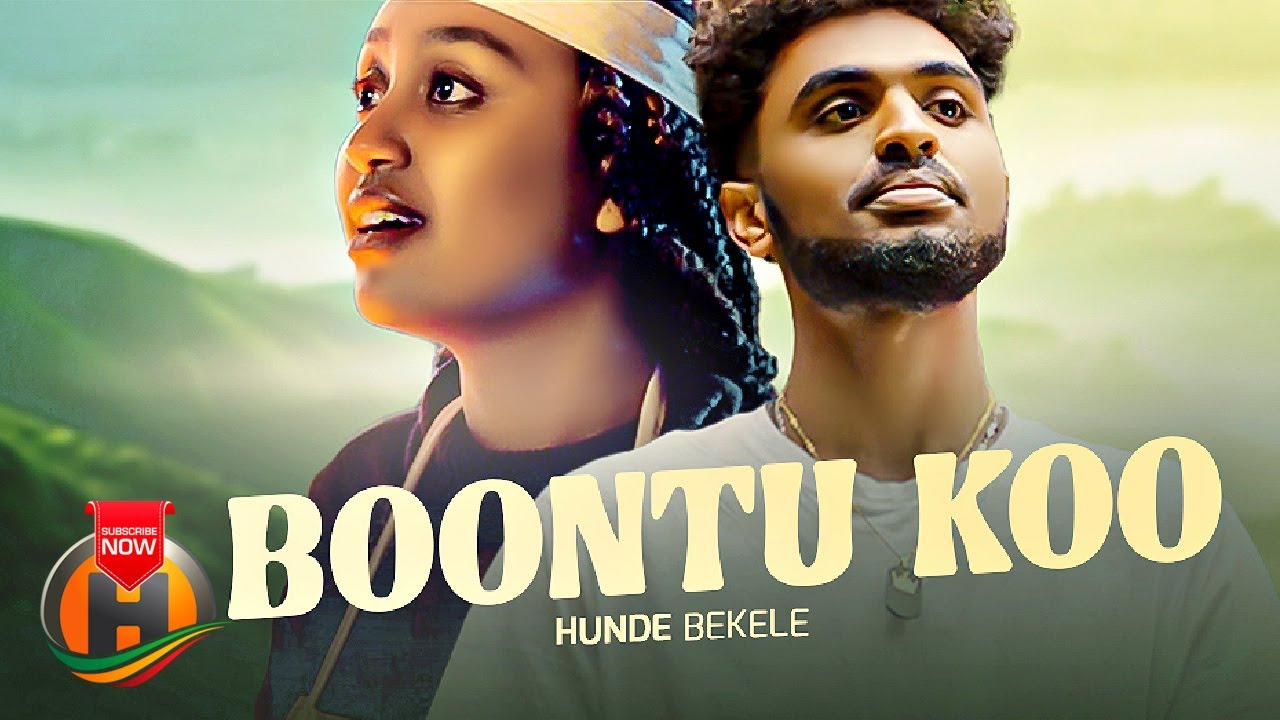 Hunde Bekele – Boontuu Koo – New Ethiopian Music 2023 (Official Video)