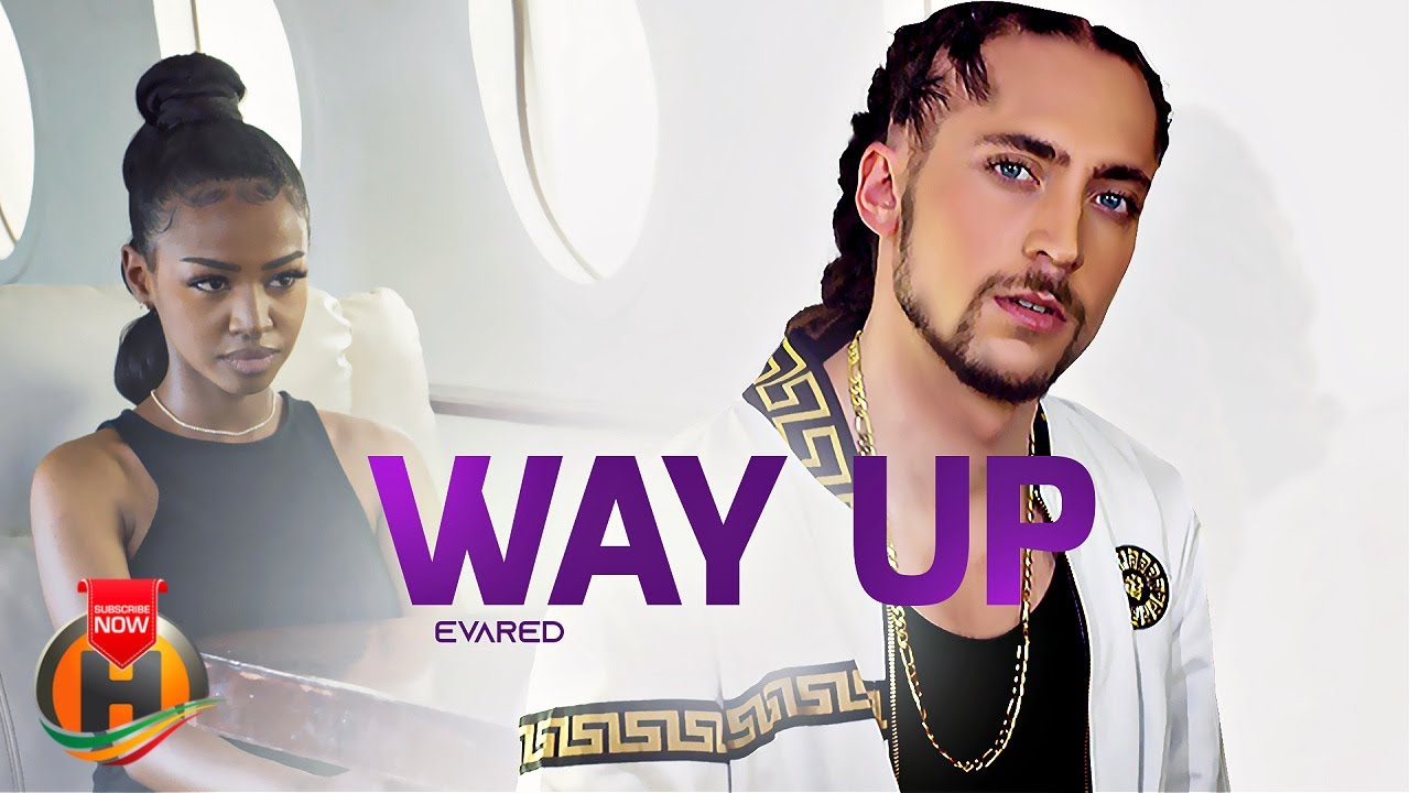 EvaRed – Way Up (Official Video)