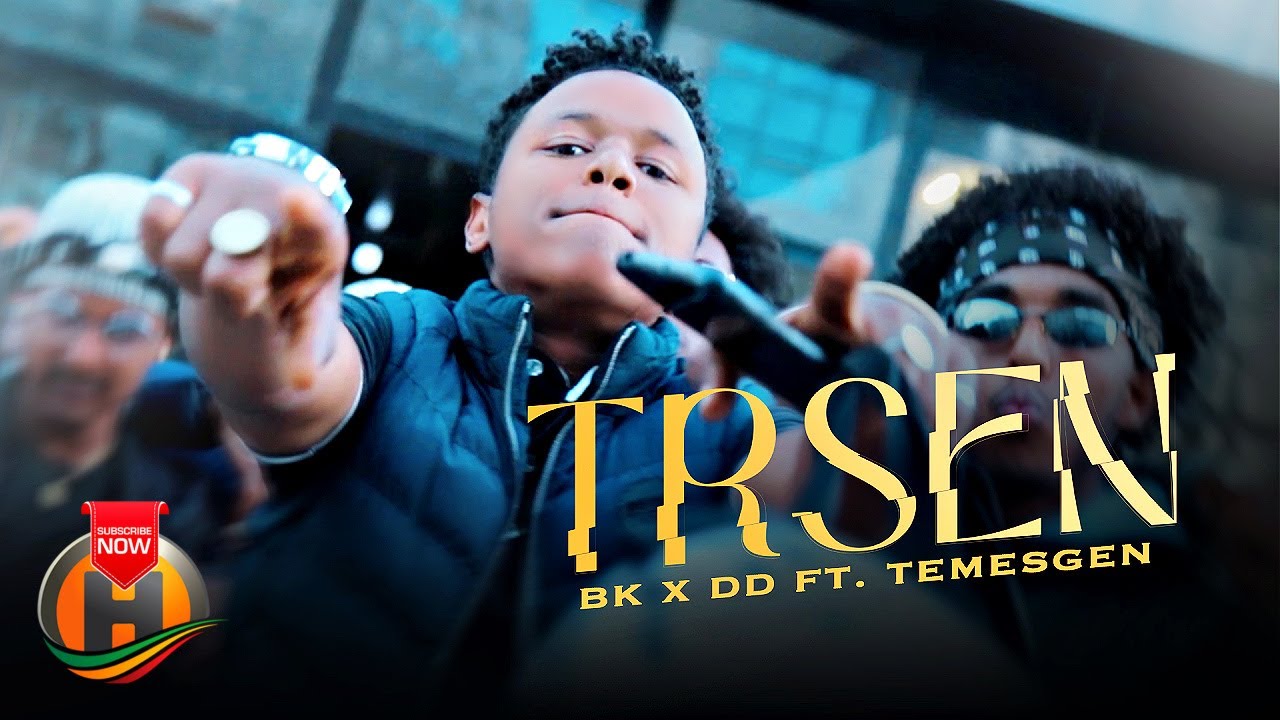 BK X DD ft. Temesgen – Trsen – New Tigrigna Hip Hop Music 2023 (Official Video)