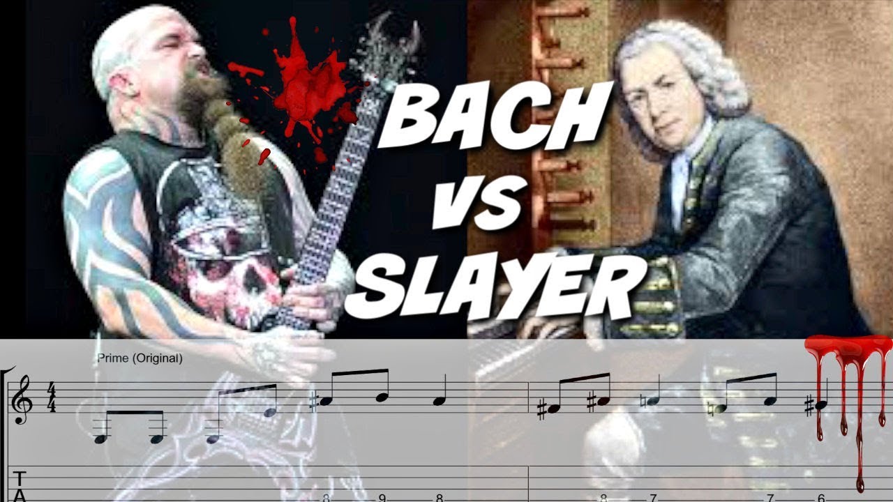 How Would Bach Play Slayer?