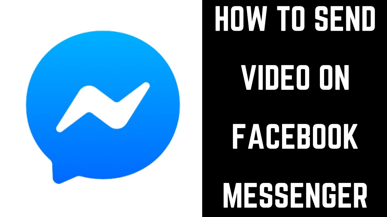 How to Send a Video on Facebook Messenger