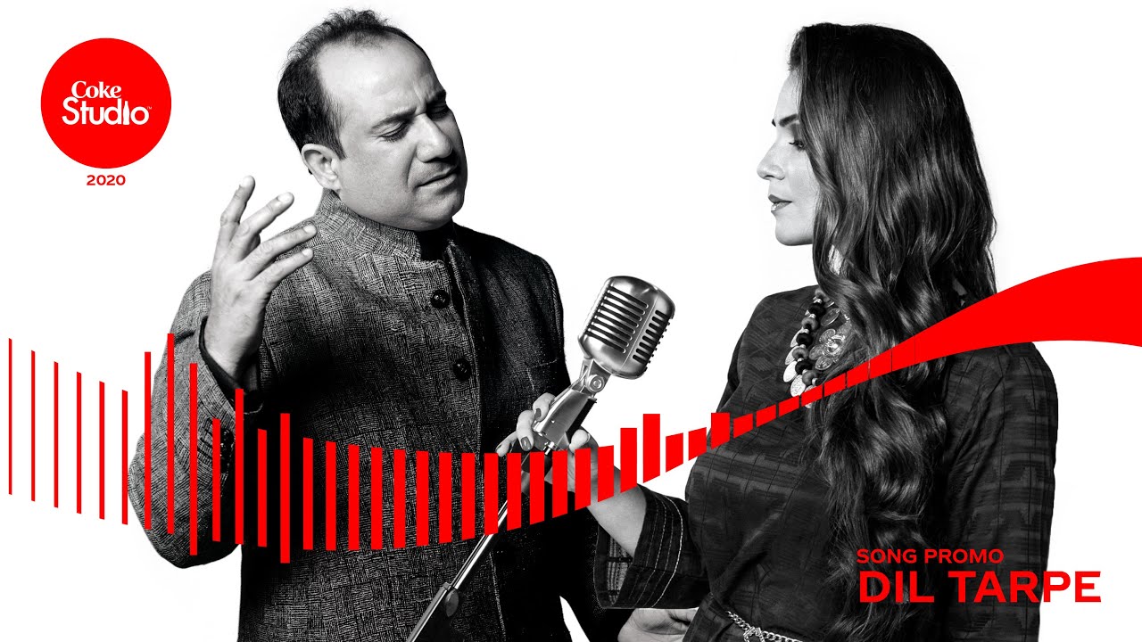 Coke Studio 2020 | Promo | Dil Tarpe | Rahat Fateh Ali Khan ft. Zara Madani