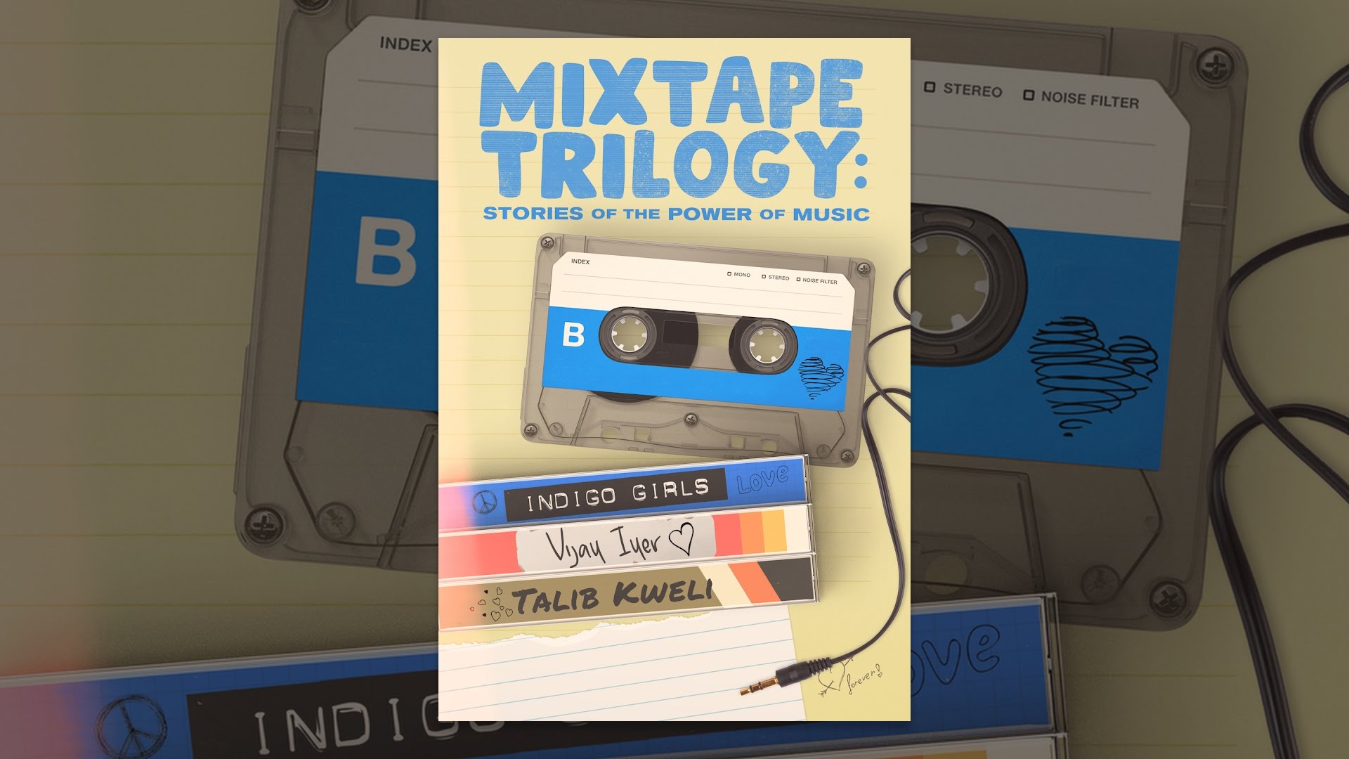 Mixtape Trilogy: Stories of the Power of Music