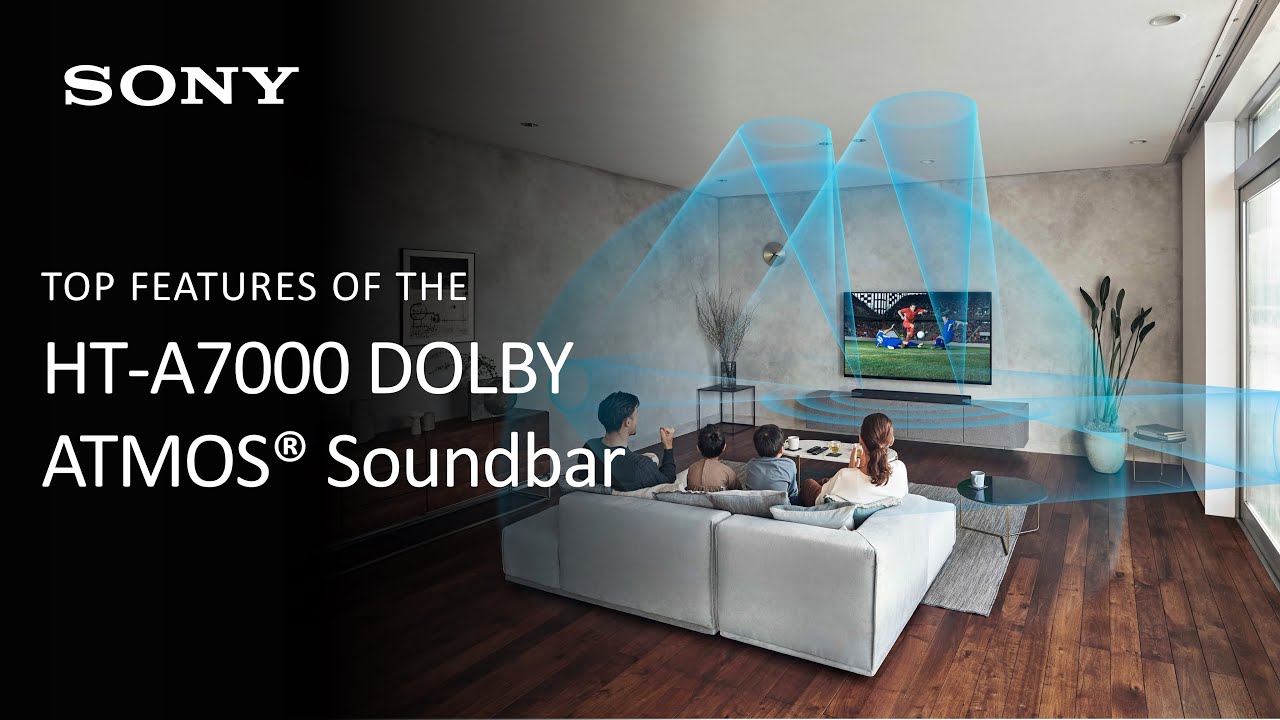 Sony | HT-A7000 7.1.2ch Dolby Atmos® Soundbar Product Overview