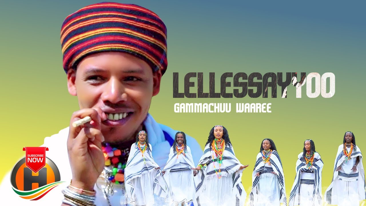 Gammachuu Waaree – Lellessayyoo – New Ethiopian Oromo Music 2023 (Official Video)