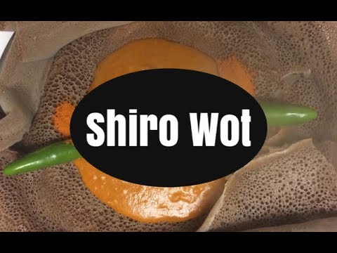 Ethiopian food Shiro Wot