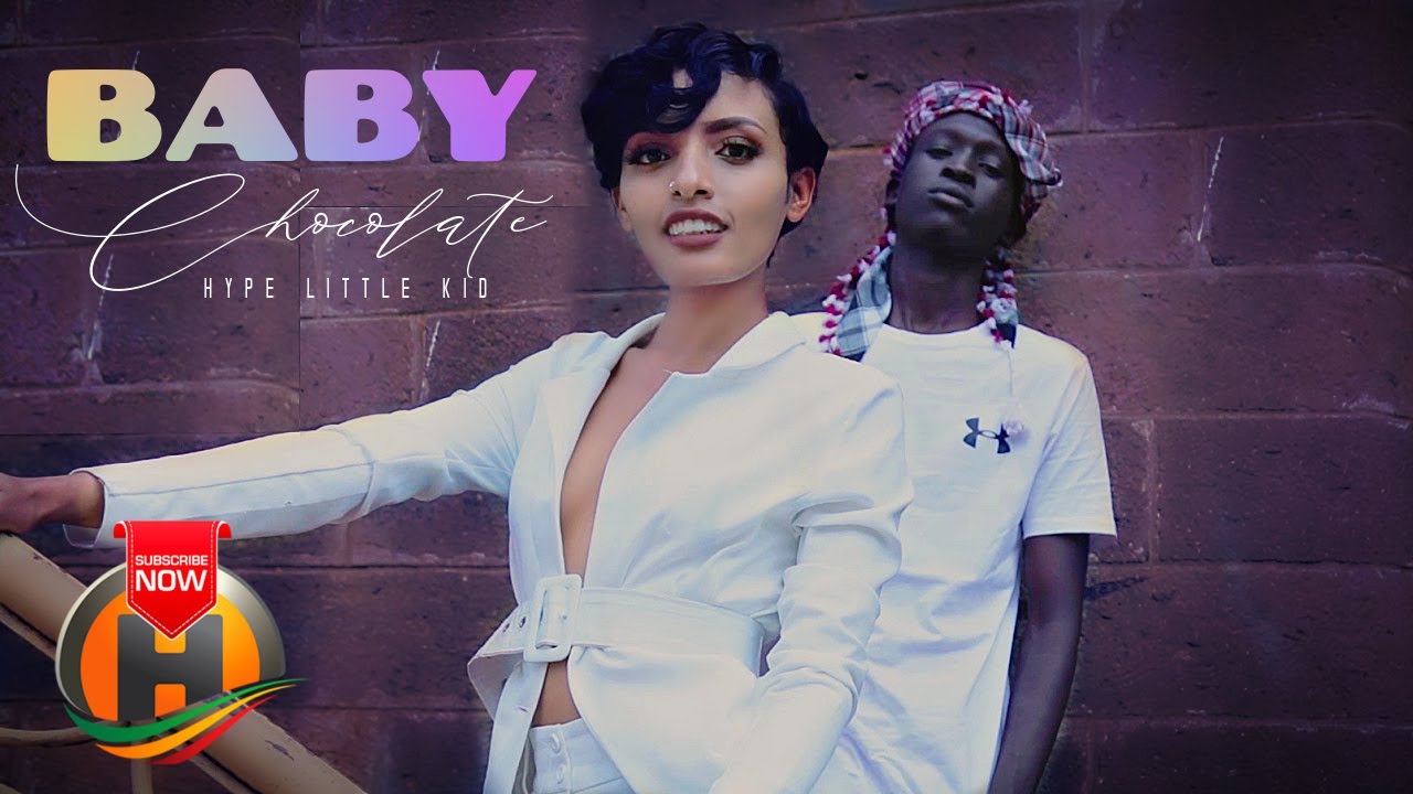 Hype Little Kid – Baby Chocolate – New Ethiopian Music 2021 (Official Video)