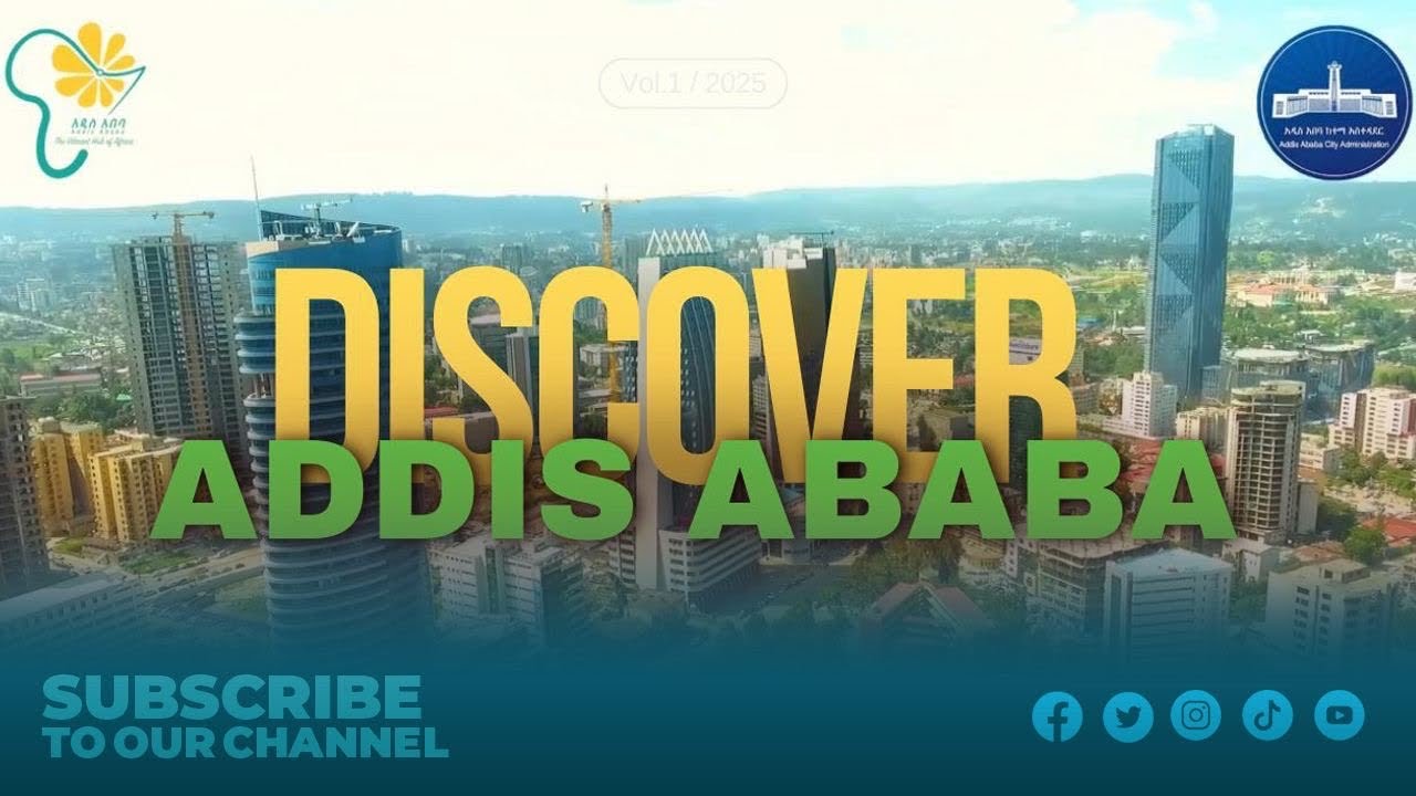 አዲስ አበባን እንወቅ / DISCOVER ADDISABABA 2023